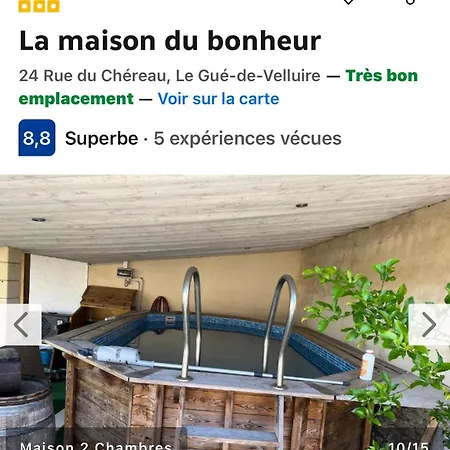 La Maison Du Bonheur * Le Gue-de-Velluire